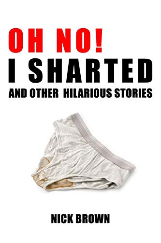 Oh No! I Sharted: and other hilarious stories — Discover Books