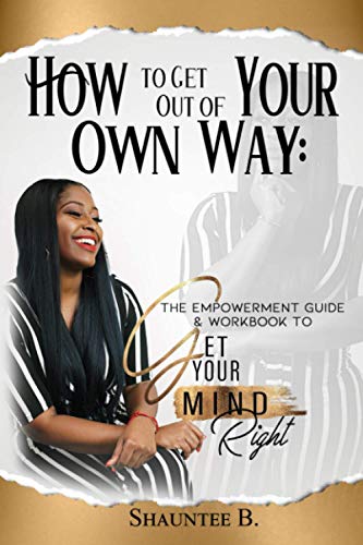 The best guide to getting out of your own way
