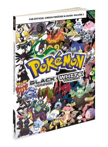 The Official Unova Pokedex & Guide: Volume 2 Pokemon
