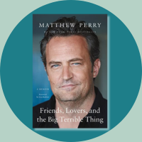 Matthew Perry's Friends, Lovers, and the Big Terrible Thing book cover