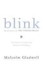 BLINK - The Power of Thinking Without Thinking