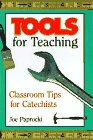 Tools for Teaching: Classroom Tips for Catechists