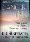 Cancer-Free Your Guide to Gentle, Non-toxic Healing