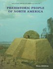 Prehistoric People of North America (Junior Library of American Indians)