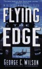 FLYING THE EDGE: THE MAKING OF NAVY TEST PILOTS