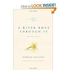 A River Runs Through It and Other Stories, Twenty-fifth Anniversary Edition [Deluxe Edition] 1st (first) edition Text Only