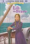 Lili the Brave (A Stepping Stone Book(TM))