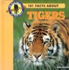 101 Facts About Tigers (101 Facts About Predators)