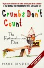 Crumbs Don't Count: The Rationalization Diet