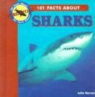101 Facts About Sharks (101 Facts About Predators)