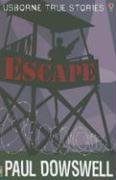 Escape (Usborne True Stories)