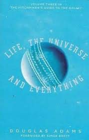 Life, The Universe And Everything