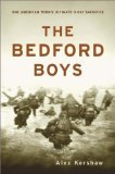 Bedford Boys - One American Town's Ultimate D-day Sacrifice