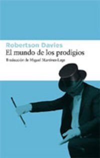El mundo de los prodigios (Spanish Edition)