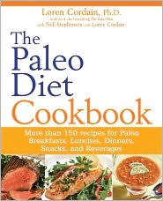 The Paleo Diet Cookbook 1st (first) edition Text Only