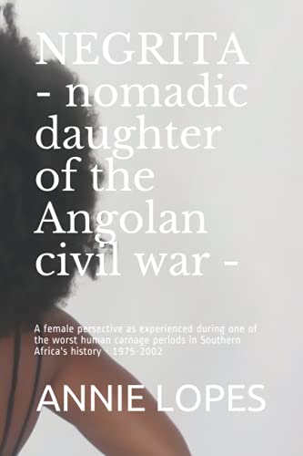 "Negrita" Nomadic Daughter of the Angolan Civil War