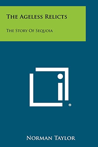 The Ageless Relicts: The Story Of Sequoia