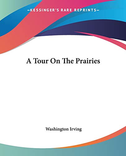 A Tour On The Prairies