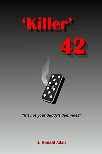 'Killer' 42: 'It's not your daddy's dominoes'
