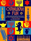 Chanukah Fun: Includes Stencils, Special Papers, and All Kinds of Super Ideas for Holiday Games, Gifts, and Decorations