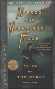 Across the Nightingale Floor (Book 1) Publisher: Riverhead Trade