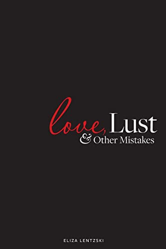 Love, Lust, and Other Mistakes