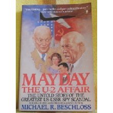 Mayday: The U-2 Affair- The Untold Story of the Greatest US- USSR Spy Scandal