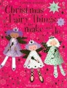 Christmas Fairy Things to make and do