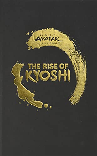 Avatar, The Last Airbender: The Rise of Kyoshi (Exclusive Edition) (Chronicles of the Avatar)