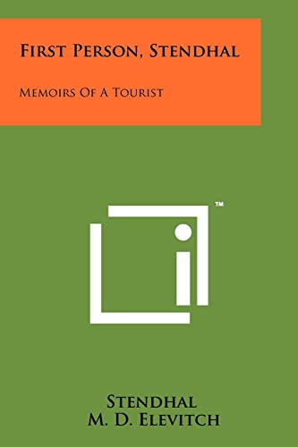 First Person, Stendhal: Memoirs Of A Tourist