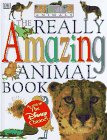 The Really Amazing Animal Book (Amazing Animals)