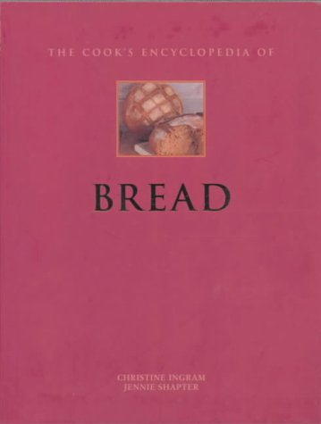 Cook's Encyclopedia of Bread