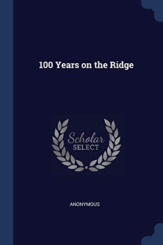 100 Years on the Ridge