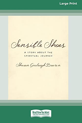 Sensible Shoes: A Story about the Spiritual Journey [Standard Large Print 16 Pt Edition]