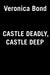 Castle Deadly, Castle Deep (A Dinner and a Murder Mystery)