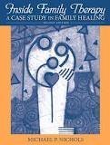Inside Family Therapy: A Case Study in Family Healing 2nd (second) edition