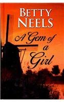 A Gem of a Girl (Thorndike Press Large Print Clean Reads)