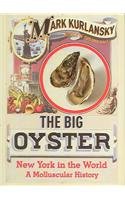 Big Oyster: New York in the World