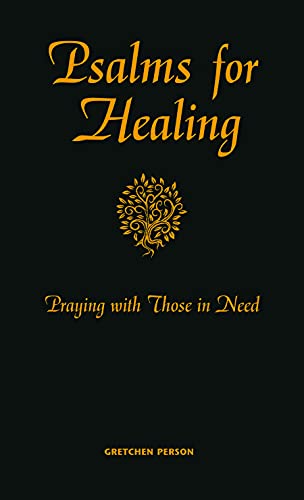 Psalms for Healing: Praying with Those in Need