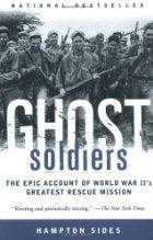 by Hampton Sides Ghost Soldiers