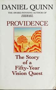 Providence: The Story of a Fifty Year Vision Quest