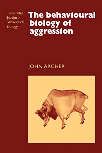 The Behavioural Biology of Aggression (Cambridge Studies in Behavioural Biology, Series Number 1)