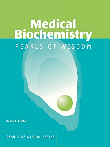 Medical Biochemistry: Pearls of Wisdom: Pearls of Wisdom (Pearls of Wisdom (Jones and Bartlett))