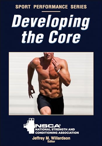 Developing the Core (NSCA Sport Performance)