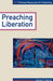 Preaching Liberation (Fortress Resources for Preaching)