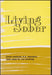 Living Sober, Some Methods A.A. Members Have Used for Not Drinking