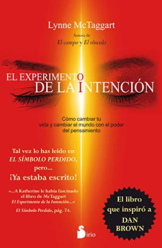 EXPERIMENTO DE LA INTENCION, EL (RUSTICA) (Spanish Edition)