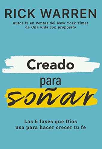 Creado para soar: Las 6 fases que Dios usa para hacer crecer tu fe (Spanish Edition)