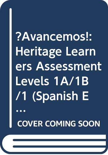 ?Avancemos!: Heritage Learners Assessment Levels 1A/1B/1 (Avancemos!, Level 1a/1b/1) (Spanish Edition)