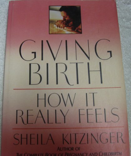 Giving Birth: How It Really Feels